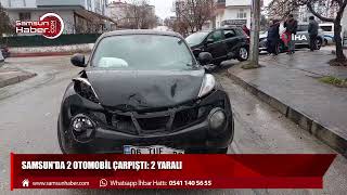 Samsun'da 2 otomobil çarpıştı: 2 yaralı