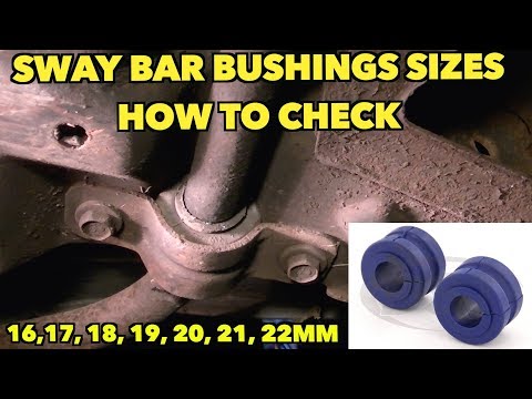 Sway Bar Bushing Size Confusion Explained...16, 17, 18, 19, 20mm etc