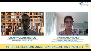 VERSO LE ELEZIONI 2022 - ANF INCONTRA I PARTITI - Giulia Andreozzi