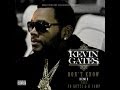 Kevin Gates Dont Know REMIX feat. Yo Gotti & K Camp