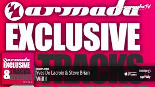 Yves De Lacroix & Steve Brian - Will I (Original Mix)