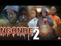 NGONDE Full Episode  (02) ##kakoso #sengomk