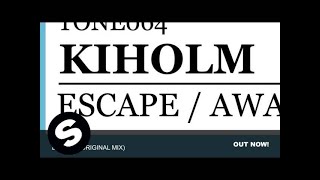 Kiholm - Escape (Original Mix)