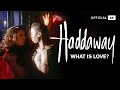 Haddaway - What Is Love [Official 4K]