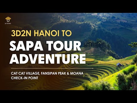 3D2N Hanoi to Sapa Tour Adventure: Cat Cat Village, Fansipan Peak & Moana Check-in Point
