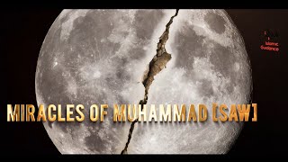 Miracles Of Muhammad Rasulullah [S