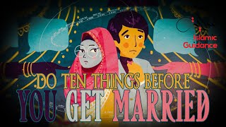 Do Ten Things Before You Get Married