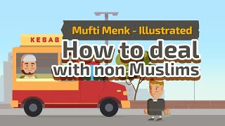 How to Deal with Non Muslims