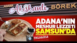 Adana'nın meşhur lezzeti Samsun'da