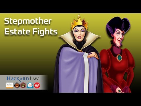 Stepmothers & Estate Fights