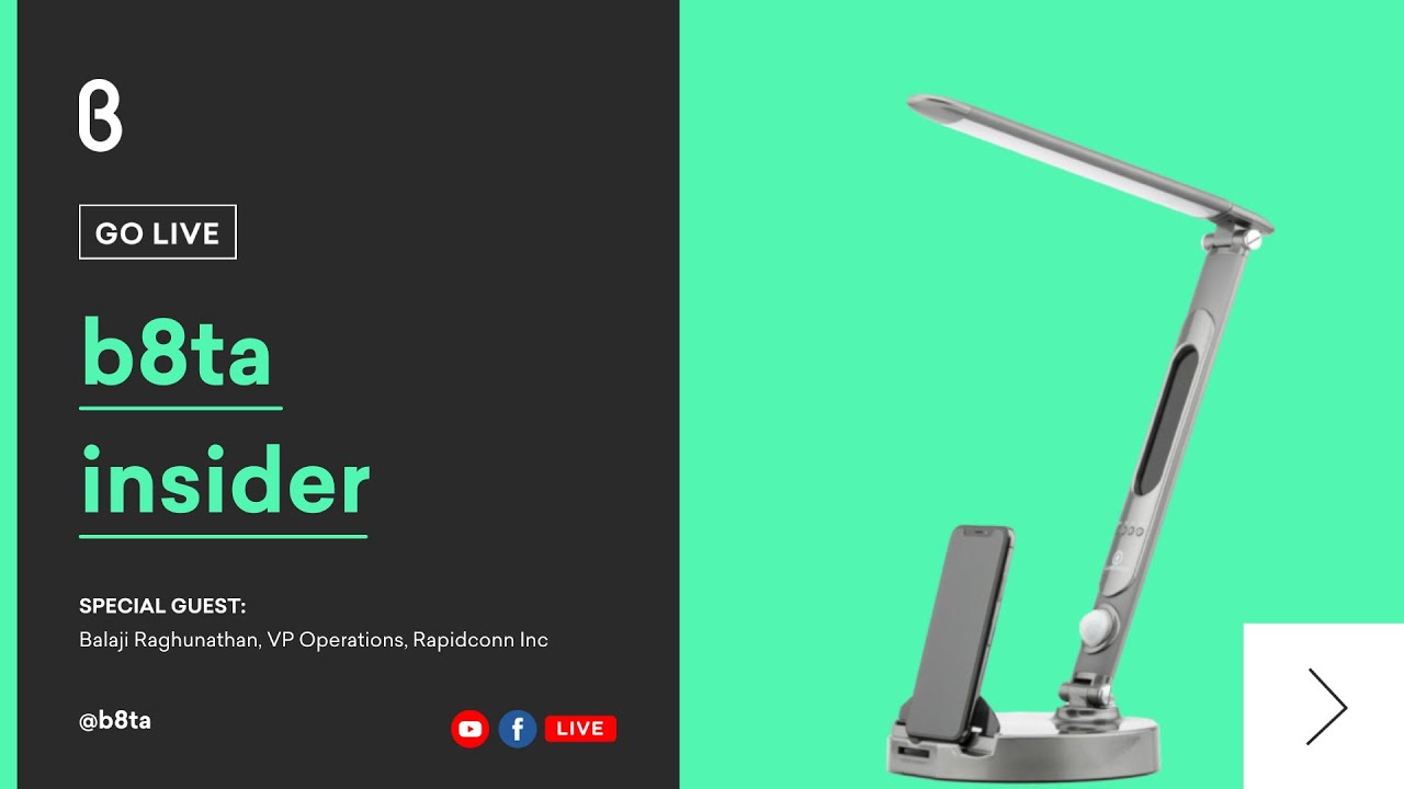 b8ta Insider with Balaji Raghunathan, VP Operations, Rapidconn Inc