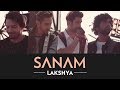Lakshya #NoWorldWithoutGirls | SANAM