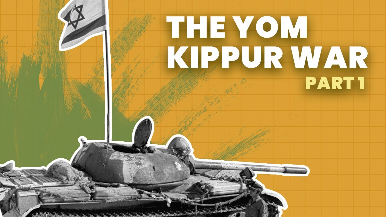 The Yom Kippur War: When Israel Almost Fell - Part 1