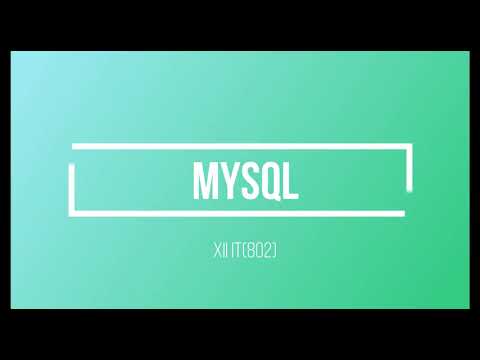 Class XII (IT) – 802 MySQL Part – 1
