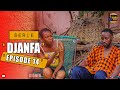 DJANFA - EPISODE 14 - FILM SERIE LONG METRAGE ( 2023 )