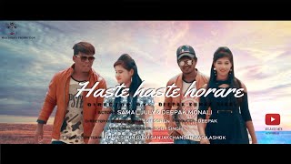 NEW MUNDARI ALBUM 2018|| HASTE HASTE HORARE ||full official mundari video || Samal & Deepak