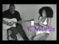 K. Michelle-Cant Raise A Man Acoustic Performance w DL link