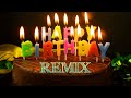 Happy Birthday To You Song Remix DJ