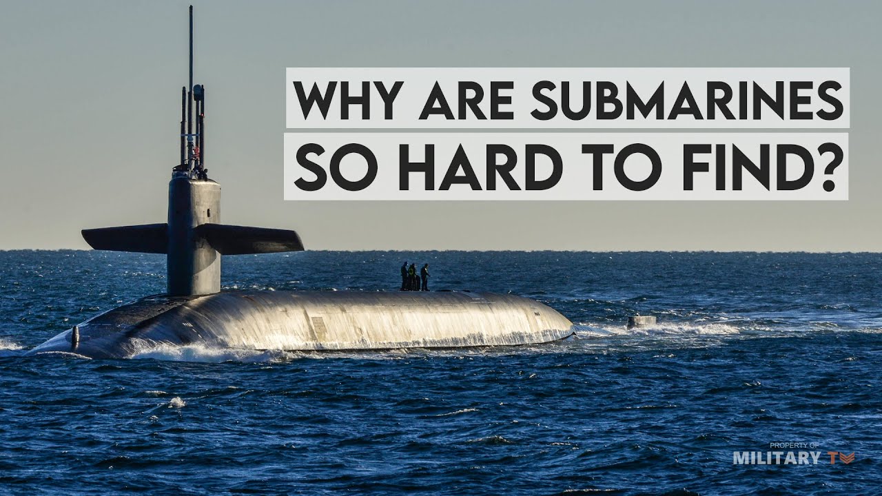 Why are Submarines so Hard to Find?