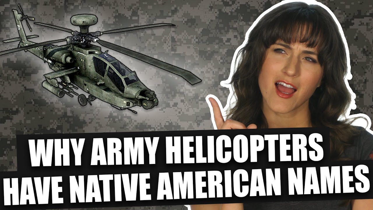 Why Army Helicopters have Native American Names