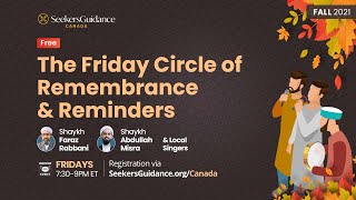 Friday Circle of Remembrance at SeekersGuidance Canada | Sh. Faraz Rabbani & Sh. Abdullah Misra
