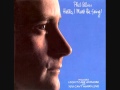 Phil Collins - Do you know, do you care ? 1982