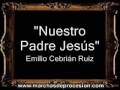 Nuestro Padre Jesús - Emilio Cebrián Ruiz