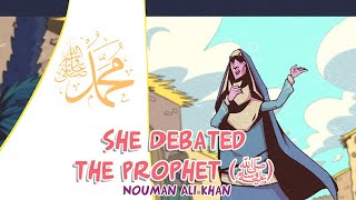 Allah Hears Her Complaints 02: She Debated the Prophet (ﷺ
