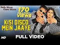 Kisi Disco Mein Jaye : Full HD Song