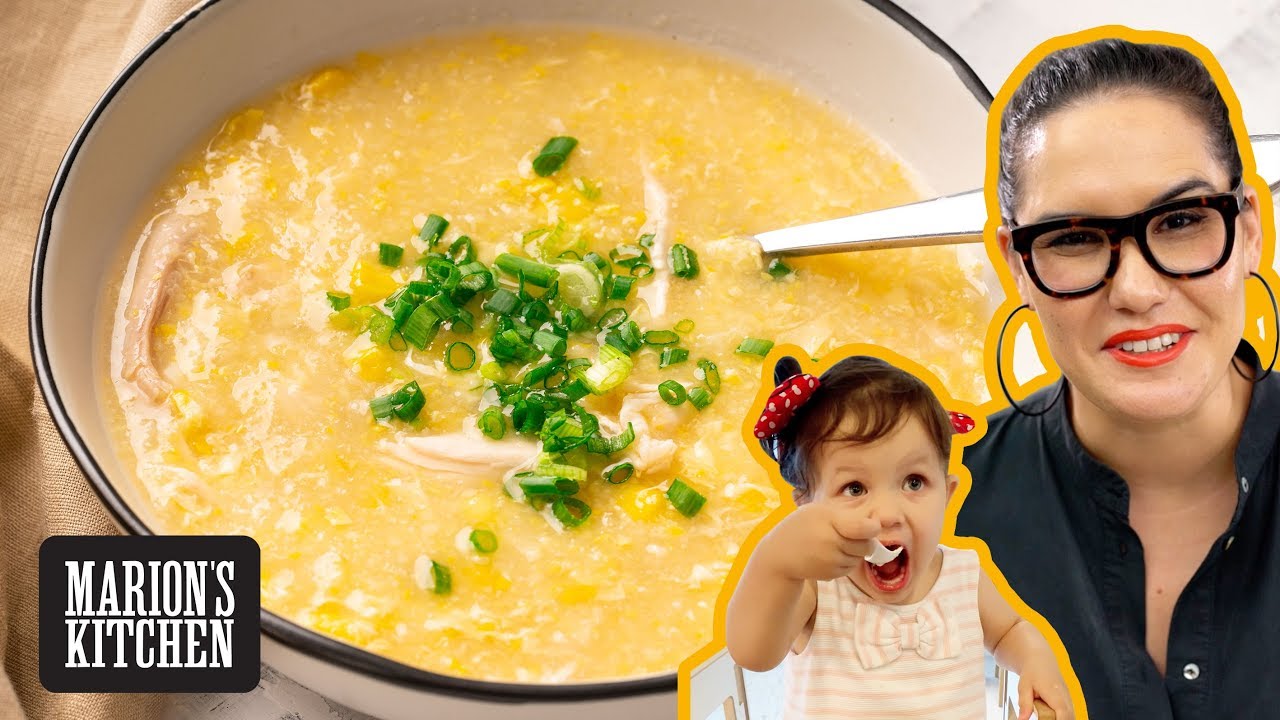Chicken Sweetcorn Soup For Big Little Kids Marion S Kitchen