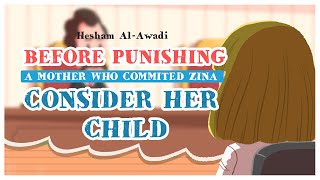 Ep 9: Before Punishing a Mother who Committed Zina | Children Around the Prophet | Hesham Al Awadi