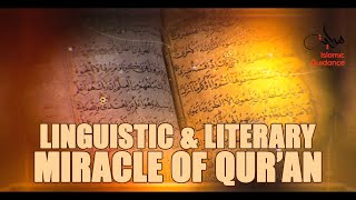 Linguistic And Literary Miracle Of The Qur'an