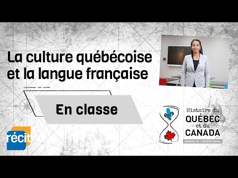 La culture québécoise et la langue française