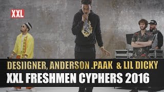 Desiigner, Lil Dicky & Anderson .Paak's XXL Freshmen Cypher 2016