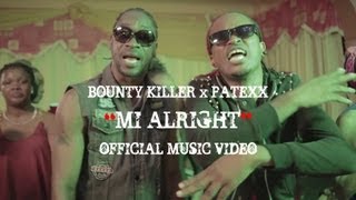 Bounty Killer - Mi Alright (ft. Patexx) Bounty Killer - Mi Alright (ft. Patexx)