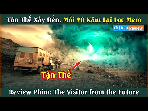 Tận Thế Có Phải Là Hết? Review phim: The Visitor from the Future