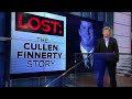 LOST: The Cullen Finnerty Story