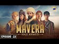 Mavera Episode 23 - Urdu Dubbed - English Subtitle - 3rd September 2024 - HAR PAL GEO