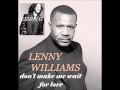 KENNY G featuring LENNY WILLIAMS Don't Make Me Wait For Love