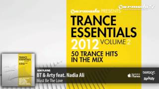 Arty, Nadia Ali & BT - Must Be The Love (Radio Edit)