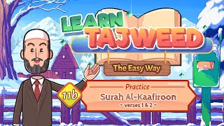 Lesson – 11B | Practice for Al-Kaafiroon 1-2 | Learn Tajweed – the Easy Way