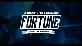 Young Roddy - Fortune (ft. Trademark Da Skydiver ) Young Roddy - Fortune (ft. Trademark Da Skydiver )