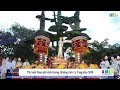 BẢN TIN CÔNG GIÁO VIỆT NAM Từ Ngày 22 – 24/07/2018