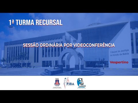 1ª Turma Recursal | Sessão Ordinária por Videoconferência | 26 de Setembro de 2022 - Vespertino