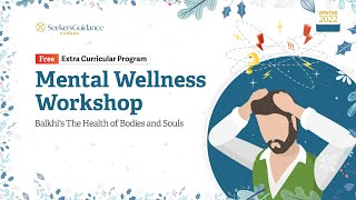 Mental Wellness Workshop: Balkhi's The Health of Bodies and Souls