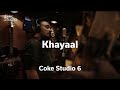 Khayaal, Coke Studio Pakistan, Season 6, Episode 1