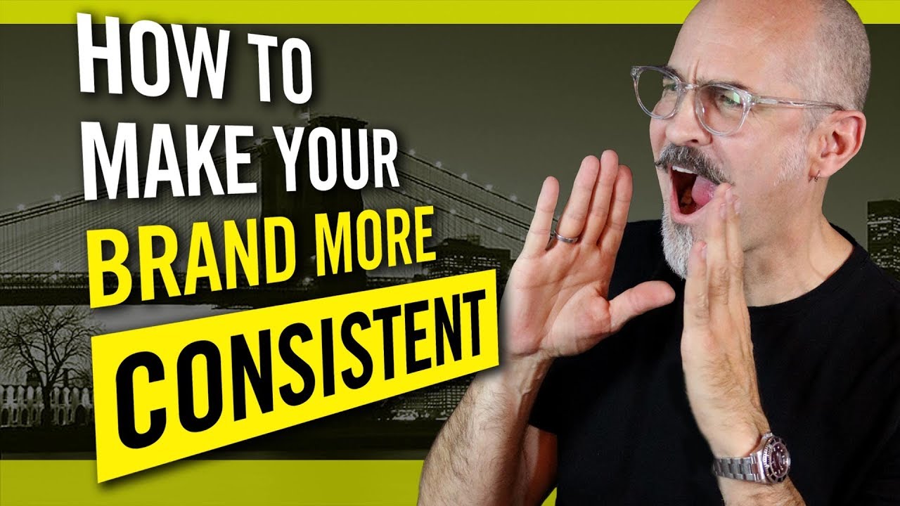 How To Make Your Brand More Consistent
