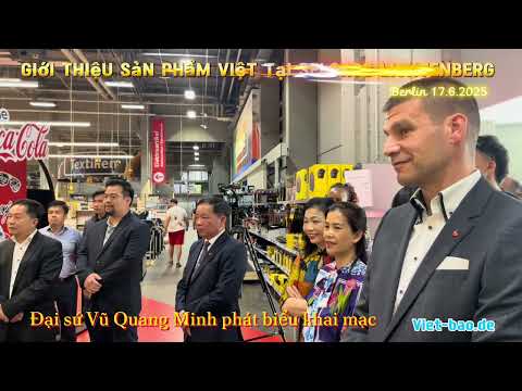 Lời phát biểu khai mạc của Đại sứ Vũ Quang Minh: Giới thiệu sản phẩm Việt tại Selgros