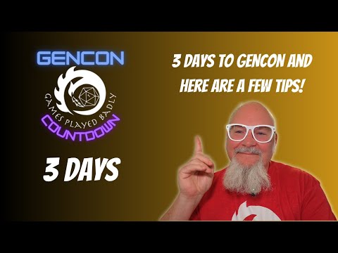 GenCon Countdown, 3 days left: Tips for a more pleasant experience!