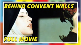 Behind Convent Walls (Interno di un Convento) - Full Tv Version Movie by Film&Clips